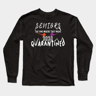 seniors 2020 quarantined Long Sleeve T-Shirt